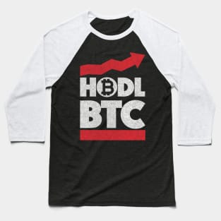 Funny quote HODL BTC up arrow currency gifts Baseball T-Shirt